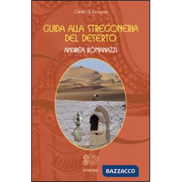 Stregoneria del deserto (La)