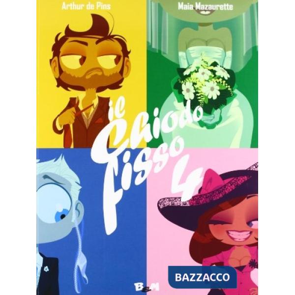 Chiodo fisso (Il). Vol. 4