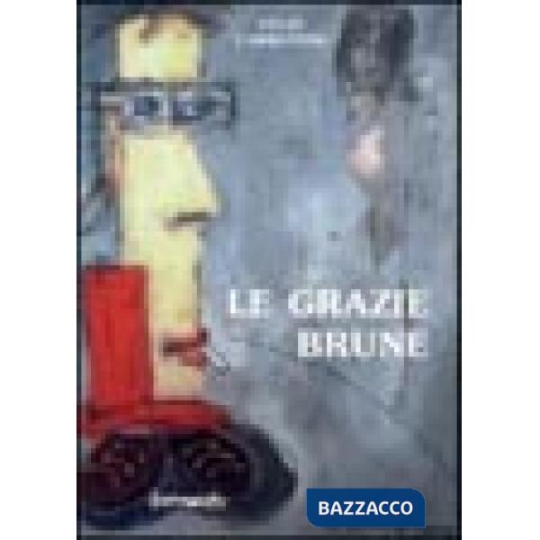 Grazie brune (Le)