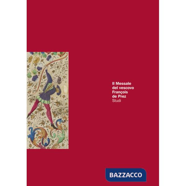 Messale del vescovo François de Prez (Il)
