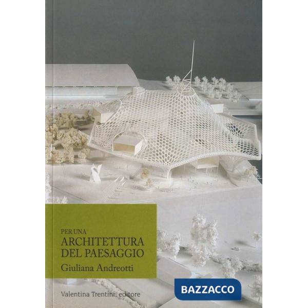 Per una architettura del paesaggio