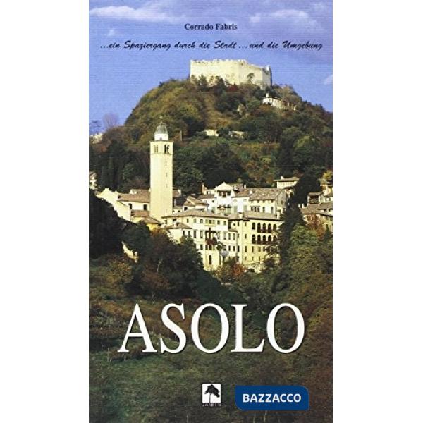 Asolo... Ein Spaziergang durch die Stadt... Und die Umgebung