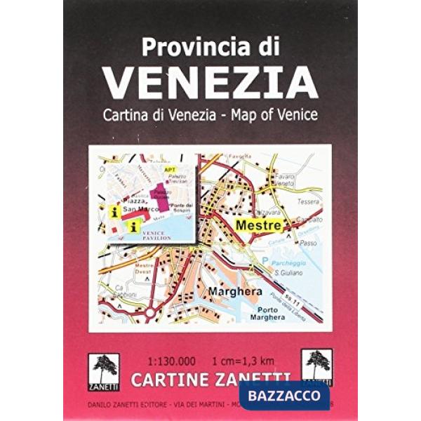 Provincia di Venezia. Con la piantina della città di Venezia 1:150.000
