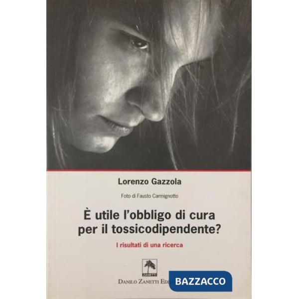 È utile l'obbligo di cura per il tossicodipendente? I risultati di una ricerca