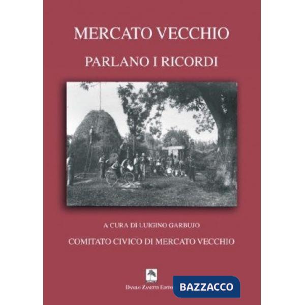 Mercato vecchio. Parlano i ricordi