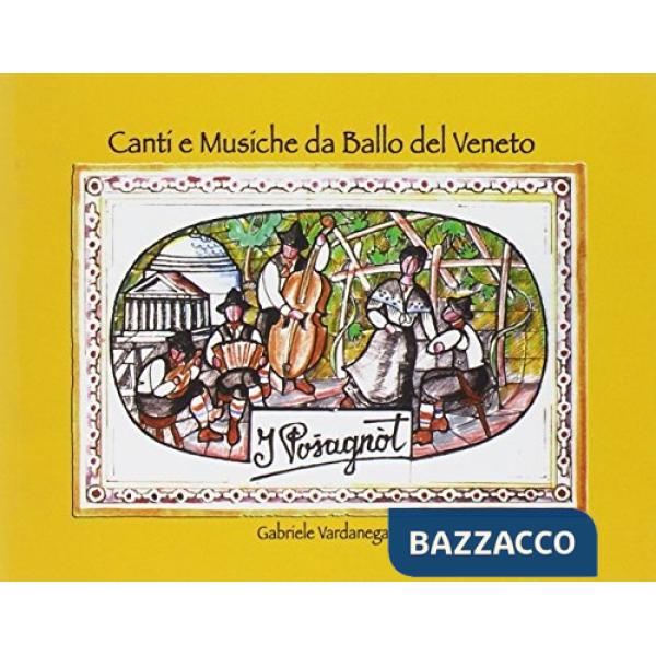 Canti e musiche da ballo nel Veneto