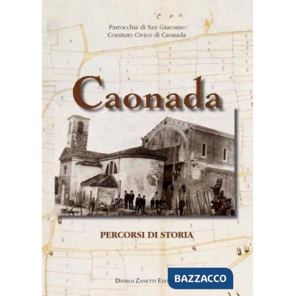 Caonada. Percorsi di storia