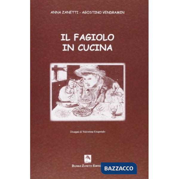 Fagiolo in cucina. A tavola con il borlotto nano levada e il fasol de lago. Ediz