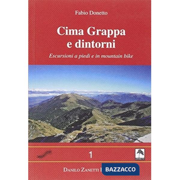 Cima Grappa e dintorni. Escursioni a piedi e in mountain bike