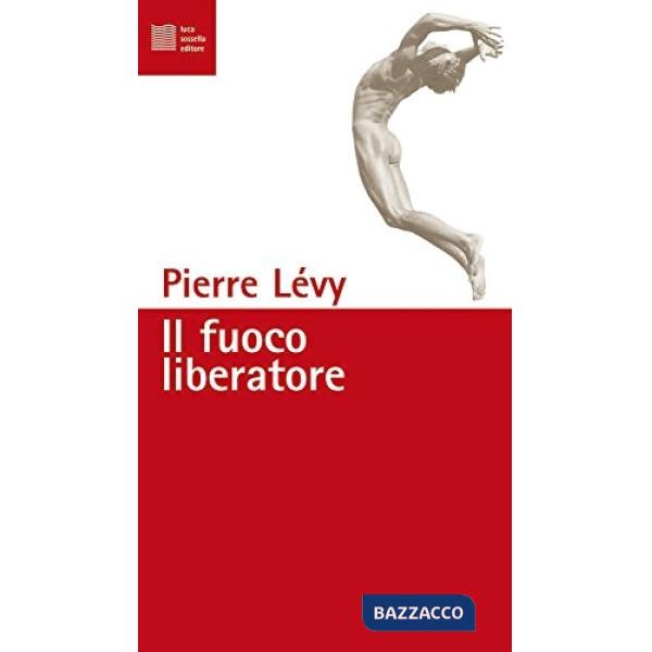 Fuoco liberatore (Il)