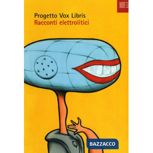 Racconti elettrolitici. Con CD Audio