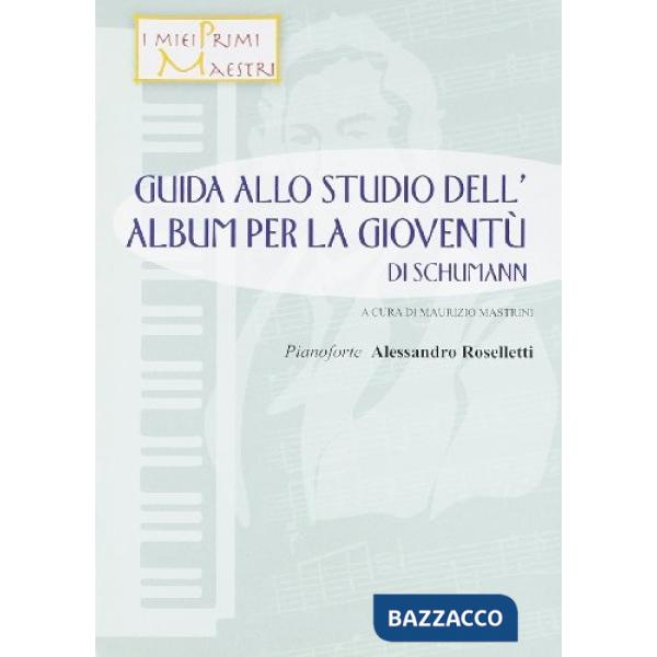 Guida allo studio dell'Album per la gioventù di Schumann
