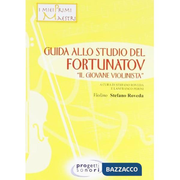 Guida allo studio del Fortunatov. «Il giovane violinista»