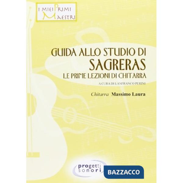 Guida allo studio del Sagreras. Le prime lezioni di chitarra