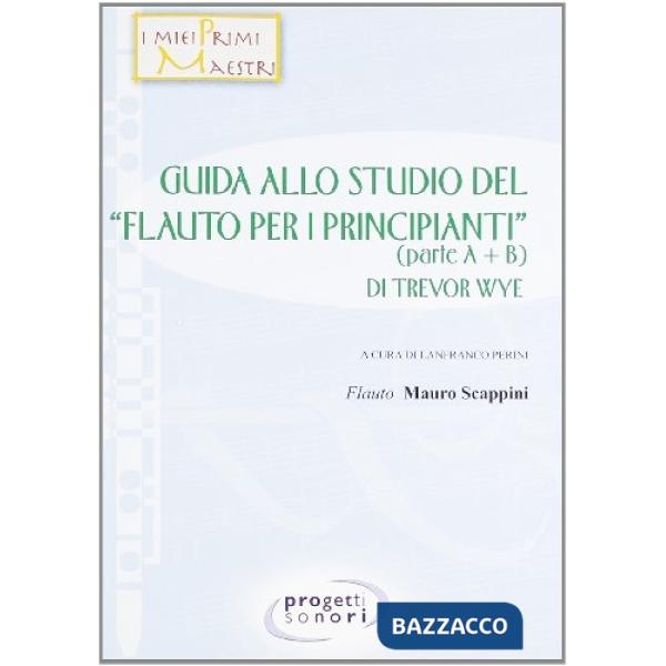 Guida allo studio del «Flauto per i principianti» di Trevor Wye