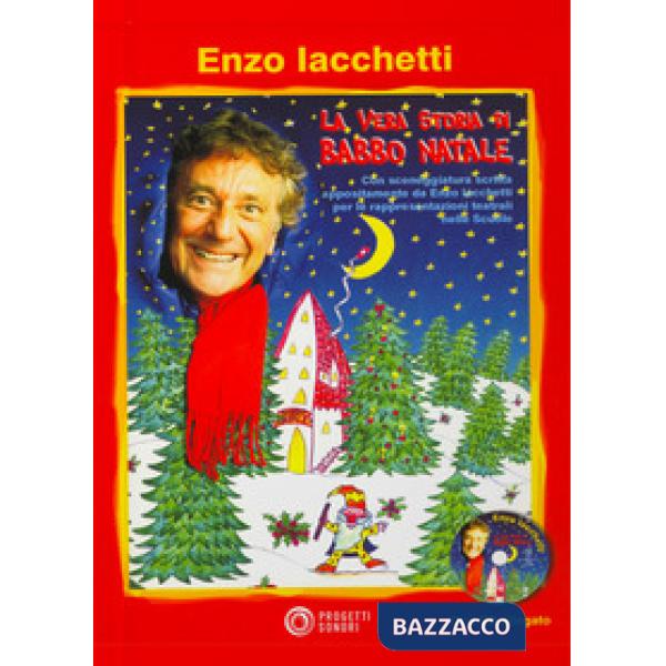 Vera storia di Babbo Natale. Con CD Audio (La)