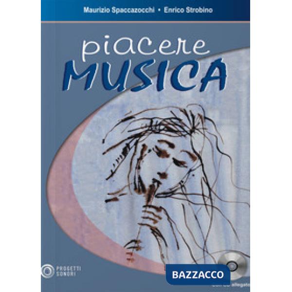 Piacere musica. Con CD Audio