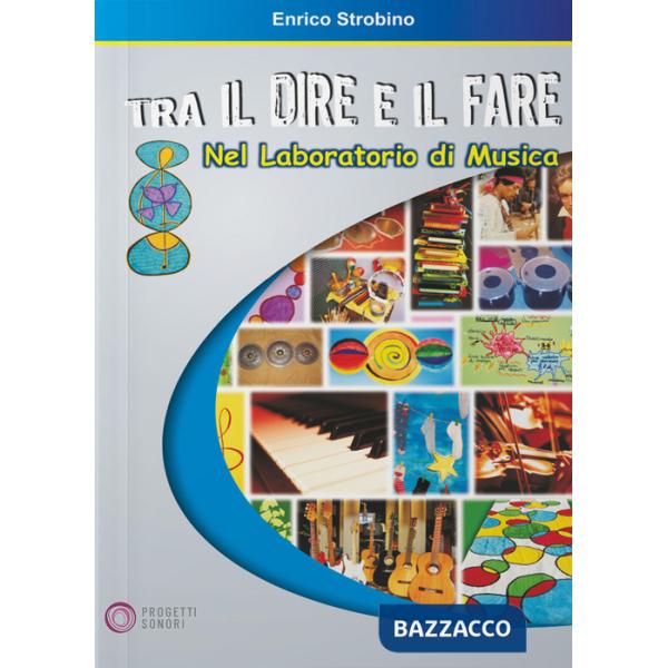 Tra il dire e il fare nel laboratorio di musica