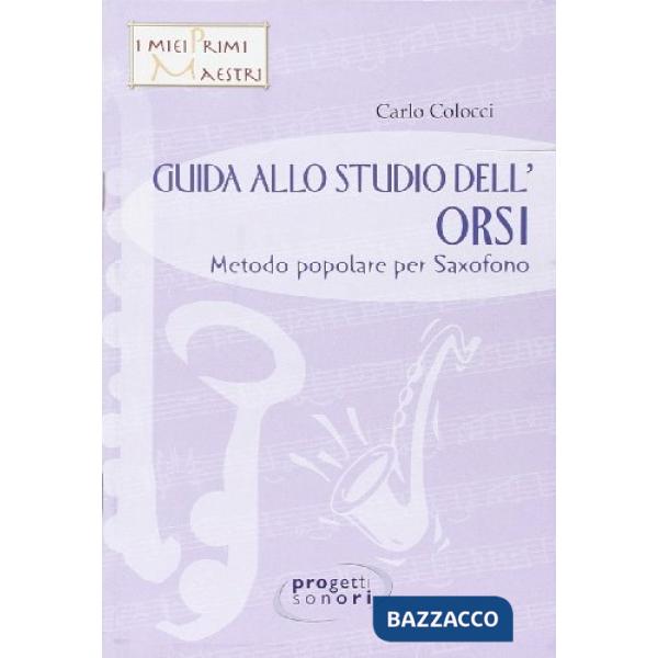 Guida allo studio dell'Orsi. Metodo popolare per saxofono. Con CD Audio