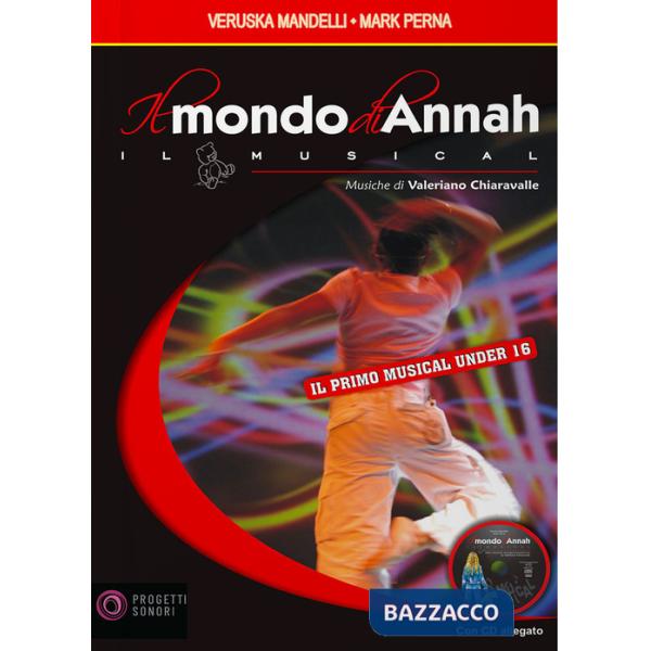 Mondo di Annah. Il musical. Con CD (Il)