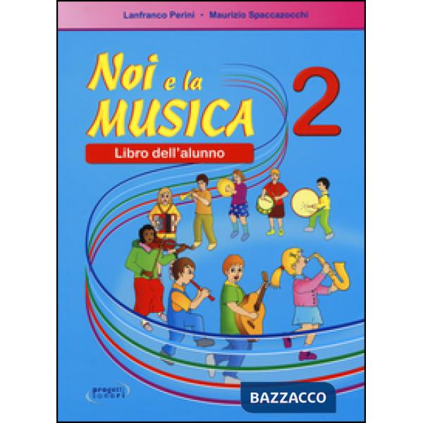 NOI E LA MUSICA