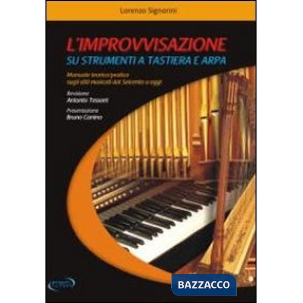 Improvvisazione su strumenti a tastiera e arpa. Manuale teorico/pratico sugli st