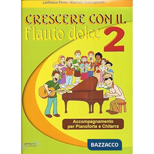 Crescere con il flauto dolce. Per la Scuola media. Con CD Audio. Vol. 2