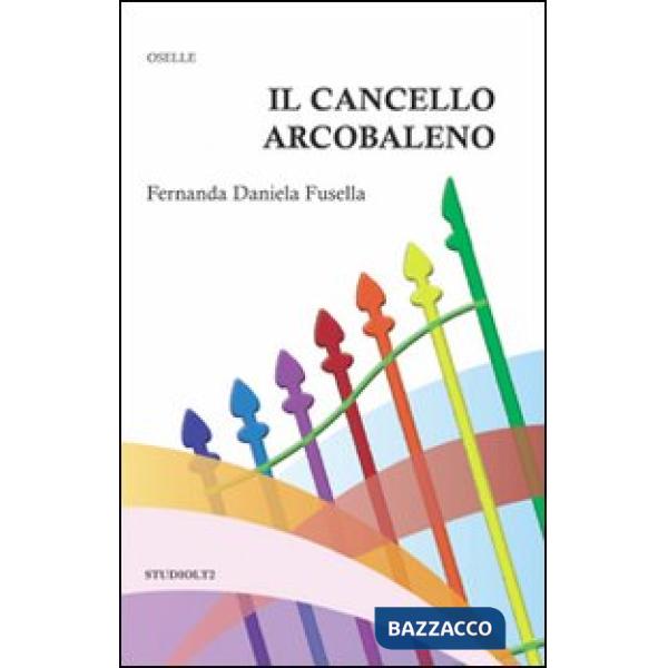 Cancello arcobaleno (Il)