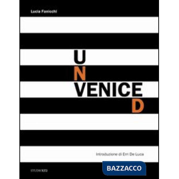 Unveniced. Ediz. italiana e inglese