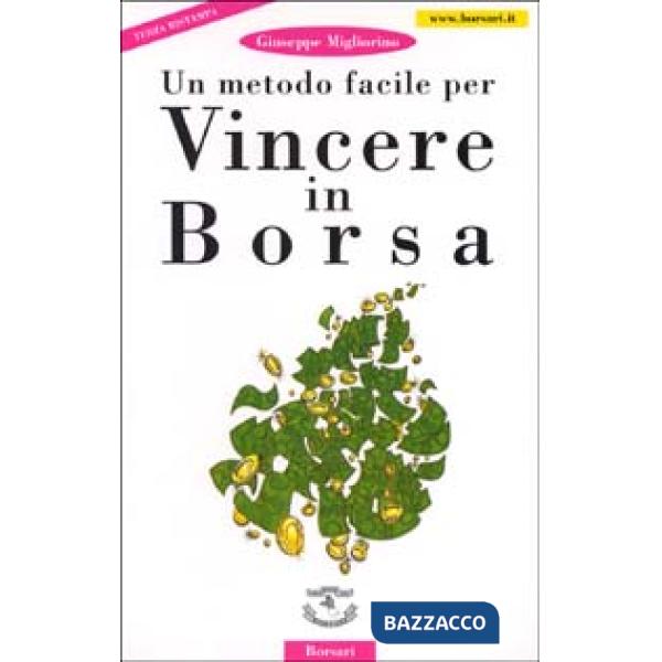 Metodo facile per vincere in borsa (Un)