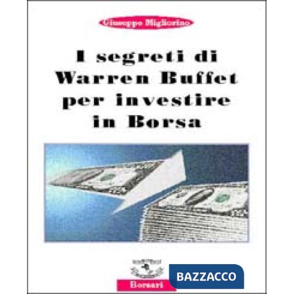 Segreti di Warren Buffet per investire in borsa (I)