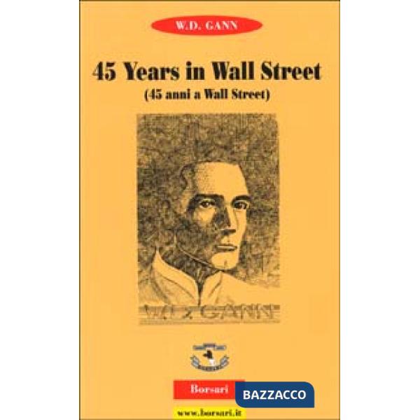 Fourty-five years in Wall Street (Quarantacinque anni a Wall Street)