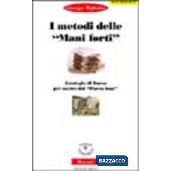 Metodi delle mani forti. Strategie di borsa per uscire dal parco buoi (I)