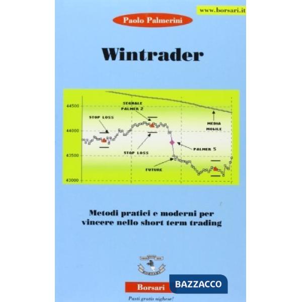 Win trader. Metodi moderni per vincere nel trading-short term trading