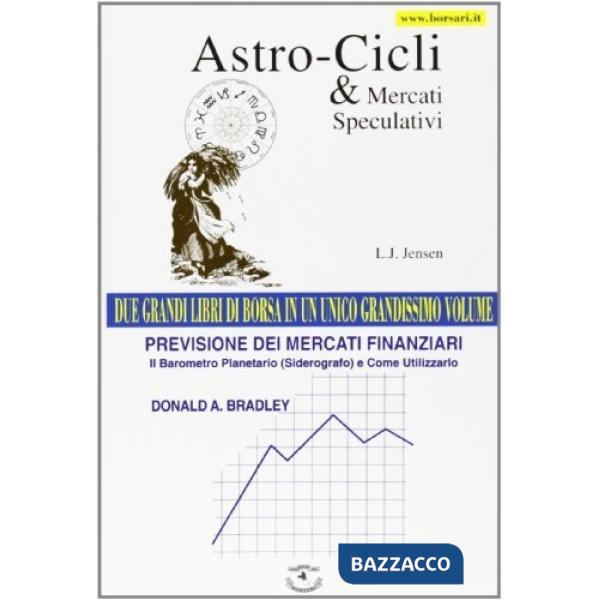 Astro-cicli e mercati speculativi-Previsione dei mercati finanziari. Il barometr