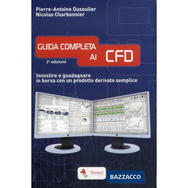 Guida completa ai CFD. Investire e guadagnare in borsa con un prodotto derivato semplice