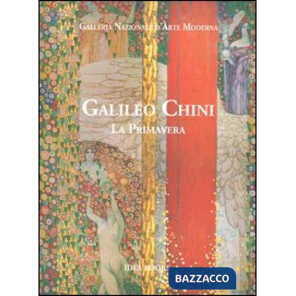 Galileo Chini. La primavera. Catalogo della mostra (Roma, 15 dicembre 2004-15 febbraio 2005)