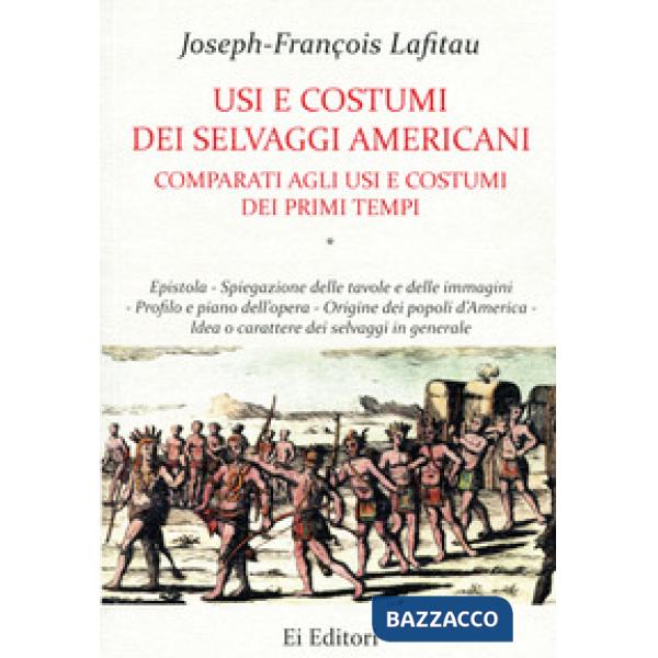 Usi e costumi dei selvaggi americani comparati agli usi e costumi dei primi tempi