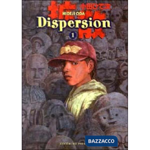 Dispersion. Vol. 1