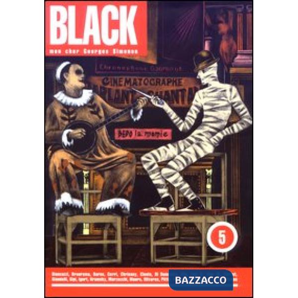 Black. Vol. 5: Mon cher Georges Simenon.