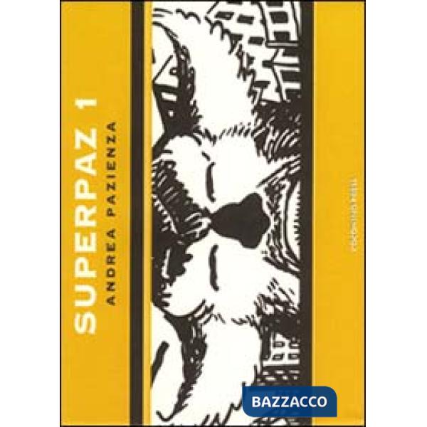Superpaz. Vol. 1