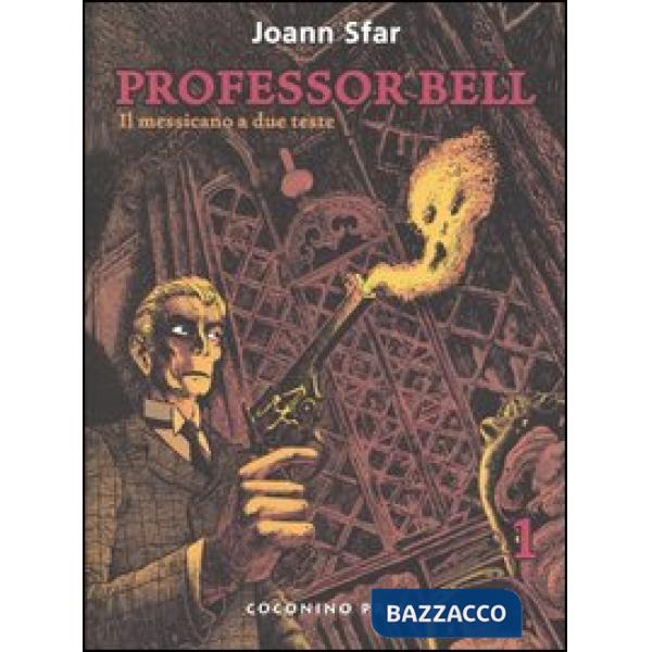 Messicano a due teste. Professor Bell (Il). Vol. 1