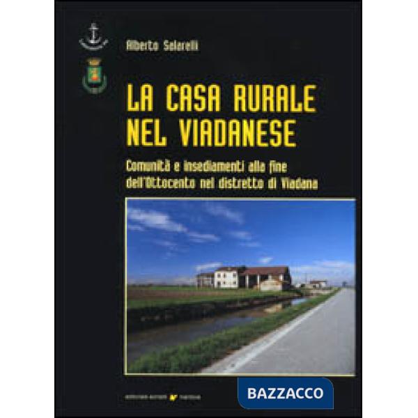 Casa rurale nel viadanese. Comunità e insediamenti alla fine dell'Ottocento nel 