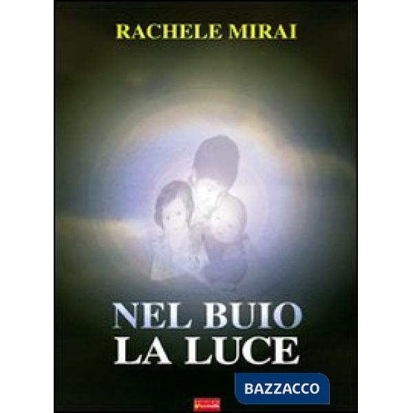 Nel buio la luce