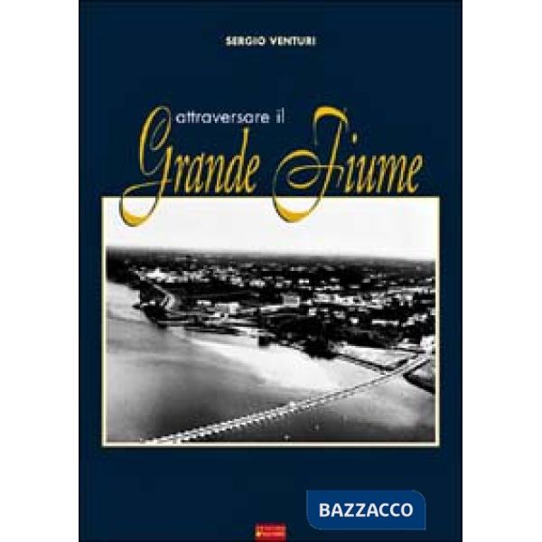 Attraversare il grande fiume