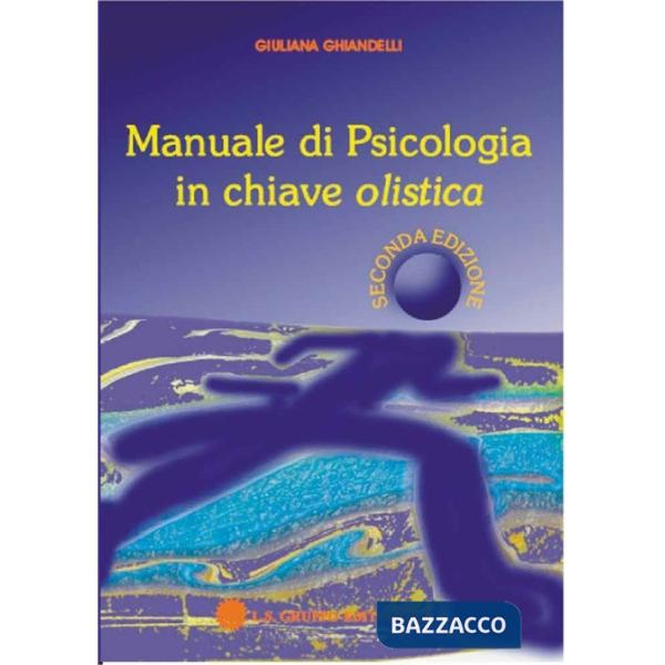 Manuale di psicologia in chiave olistica