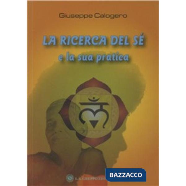 Ricerca del sé e la sua pratica (La)