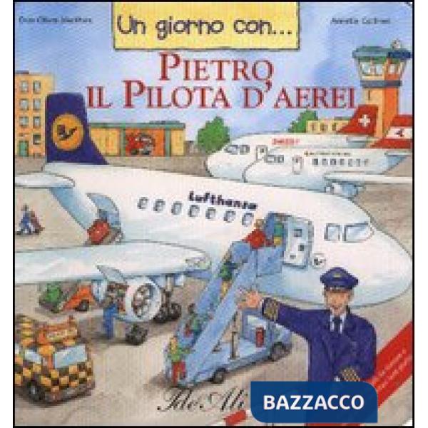Giorno con... Pietro il pilota d'aerei (Un)
