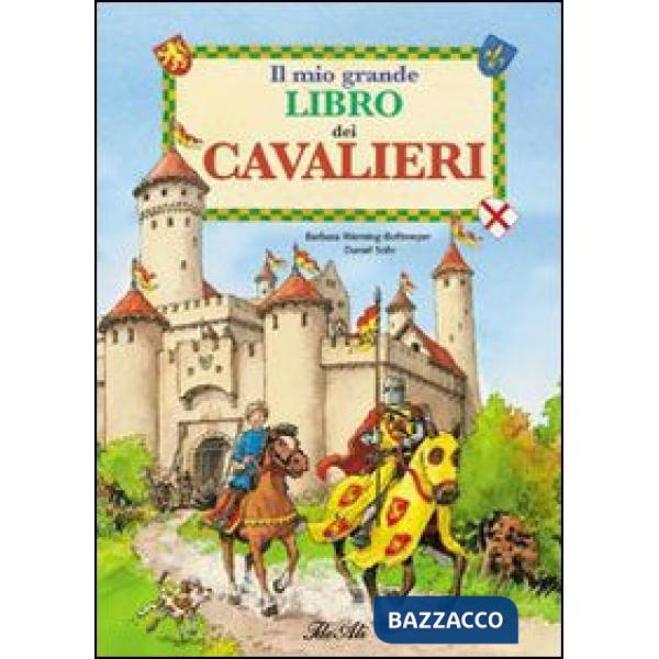 Mio grande libro dei cavalieri (Il)