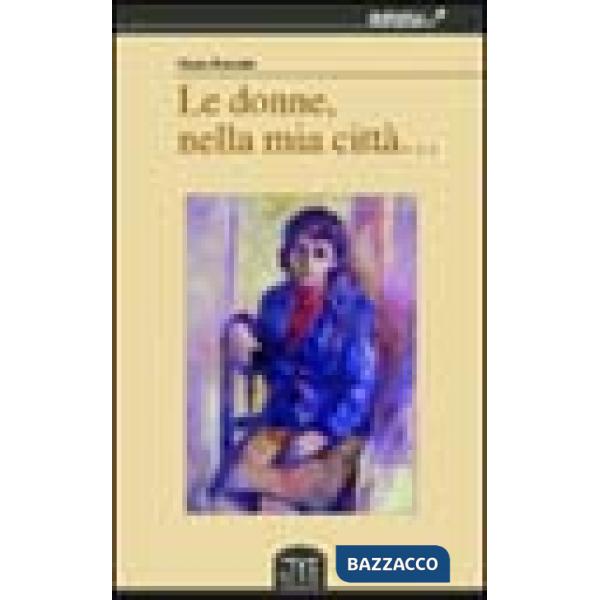 Donne nella mia città... (Le)